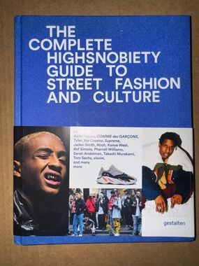 The Incomplete Highsnobiety Guide To Street Fashion And Culture paperback book